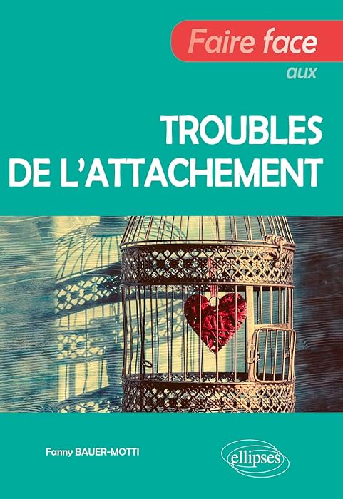 Couverture — Faire face aux troubles de l'attachement